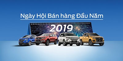 Ngày Hội Bán hàng đầu năm tại Ford Bình Dương từ tháng 02-03/2019